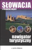 Słowacja i Północne Węgry Nawigator turystyczny. Autor: Wilczyński Piotr. Dadada.pl Okładka książki Słowacja i Północne Węgry Nawigator turystyczny