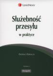 Służebność przesyłu w praktyce. Autor: Rakoczy Bartosz. Dadada.pl Okładka książki Służebność przesyłu w praktyce