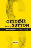 Socjologia Kluczowe pojęcia. Autor: Giddens Anthony, Sutton Philip W.. Dadada.pl Okładka książki Socjologia Kluczowe pojęcia