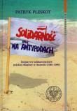 Solidarność na Antypodach. Autor: Pleskot Patryk. Dadada.pl Okładka książki Solidarność na Antypodach