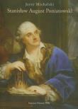 Stanisław August Poniatowski. Autor: Michalski Jerzy. Dadada.pl Okładka książki Stanisław August Poniatowski