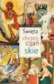 Święta chrześcijańskie. Autor: Edith Mommeja. Dadada.pl Okładka książki Święta chrześcijańskie