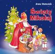 Święty Mikołaj. Autor: Anna Matusiak. Dadada.pl Okładka książki Święty Mikołaj