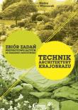 Technik architektury krajobrazu zb. zadań zeszyt 1. Autor: K. Jóźwik-Jaworska, A. Maśka, Wieczorek Krzysztof A.. Dadada.pl Okładka książki Technik architektury krajobrazu zb. zadań zeszyt 1