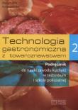 Okładka książki Technologia gastronomiczna z towaroznawstwem 2 Podręcznik