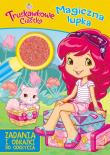 Okładka książki Truskawkowe Ciastko. Magiczna lupka