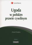 Ugoda w polskim prawie cywilnym. Autor: Dulęba Daniel. Dadada.pl Okładka książki Ugoda w polskim prawie cywilnym