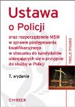 Ustawa o Policji oraz rozporządzenie w sprawie postępowania kwalifikacyjnego w stosunku do kandydatów ubiegających się o przyjęcie do służby w Policji. Autor: Aneta Flisek. Dadada.pl Okładka książki Ustawa o Policji oraz rozporządzenie w sprawie postępowania kwalifikacyjnego w stosunku do kandydatów ubiegających się o przyjęcie do służby w Policji