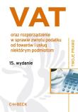 Vat oraz rozporządzenie w sprawie zwrotu podatku od towarów i usług niektórym podmiotom. Autor: Michalik Tomasz. Dadada.pl Okładka książki Vat oraz rozporządzenie w sprawie zwrotu podatku od towarów i usług niektórym podmiotom