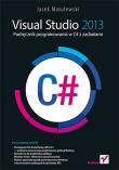 Okładka książki Visual Studio 2013. Podręcznik programowania w C#