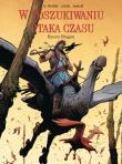 W Poszukiwaniu Ptaka Czasu. Rycerz Bragon. Autor: Le Tendre Serge. Dadada.pl Okładka książki W Poszukiwaniu Ptaka Czasu. Rycerz Bragon