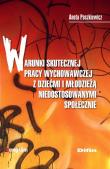 Okładka książki Warunki skutecznej pracy wychowawczej z dziećmi...