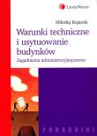 Warunki techniczne i usytuowanie budynków. Autor: Bojarski Mikołaj. Dadada.pl Okładka książki Warunki techniczne i usytuowanie budynków