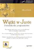 Wątki w Javie. Autor: Holub Allen. Dadada.pl Okładka książki Wątki w Javie