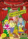 Wesoły teatrzyk przedstawia Jaś i Małgosia. Autor: Kiercz Joanna. Dadada.pl Okładka książki Wesoły teatrzyk przedstawia Jaś i Małgosia