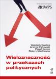 Okładka książki Wieloznaczność w przekazach politycznych