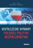 Okładka książki Współczesne wymiary polskiej polityki bezpieczeństwa