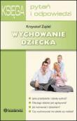 Wychowanie dziecka. Autor: Zajdel Krzysztof. Dadada.pl Okładka książki Wychowanie dziecka
