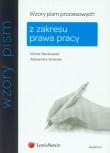 Wzory pism procesowych z zakresu prawa pracy. Autor: Raczkowski Michał, Woźniak Aleksandra. Dadada.pl Okładka książki Wzory pism procesowych z zakresu prawa pracy
