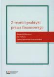 Z teorii i praktyki prawa finansowego. Wydawca: Wydawnictwo Uniwersytetu Łódzkiego. Dadada.pl Opakowanie Z teorii i praktyki prawa finansowego