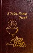 Okładka książki Z Tobą Panie Jezu! biała