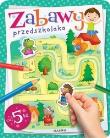 Okładka książki Zabawy przedszkolaka od 5 lat