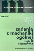 Okładka książki Zadania z mechaniki ogólnej cz.II Kinematyka