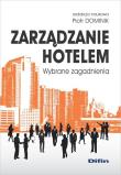 Zarządzanie hotelem. Wybrane zagadnienia. Autor: Piotr Dominik (red. nauk.). Dadada.pl Okładka książki Zarządzanie hotelem. Wybrane zagadnienia