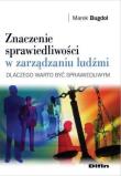 Znaczenie sprawiedliwości w zarządzaniu ludźmi. Autor: Marek Bugdol. Dadada.pl Okładka książki Znaczenie sprawiedliwości w zarządzaniu ludźmi