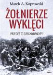Żołnierze wyklęci. Przecież to dziecko bandyty. Autor: Koprowski Marek A.. Dadada.pl Okładka książki Żołnierze wyklęci. Przecież to dziecko bandyty