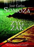 Okładka książki Zygzak - Jose Carlos Somoza