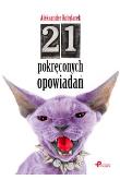 Okładka książki 21 pokręconych opowiadań