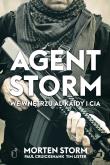 Agent Storm. We wnętrzu Al-Kaidy i CIA. Autor: Morten Storm, Tim Lister, Paul Cruickshank. Dadada.pl Okładka książki Agent Storm. We wnętrzu Al-Kaidy i CIA