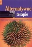 Alternatywne terapie. Autor: Opracowanie zbiorowe. Dadada.pl Okładka książki Alternatywne terapie