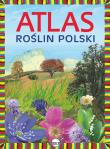 Atlas roślin Polski. Autor: Ulanowski K.. Dadada.pl Okładka książki Atlas roślin Polski