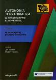 Autonomia terytorialna w perspektywie europejskiej Tom 2. Autor: IWANEK, RADEK. Dadada.pl Okładka książki Autonomia terytorialna w perspektywie europejskiej Tom 2
