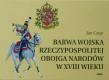 Barwa wojska Rzeczypospolitej Obojga Narodów w XVIII wieku. Autor: Czop Jan. Dadada.pl Okładka książki Barwa wojska Rzeczypospolitej Obojga Narodów w XVIII wieku