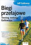 Biegi przełajowe. Trening metodą Gallowaya. Autor: Jeff Galloway. Dadada.pl Okładka książki Biegi przełajowe. Trening metodą Gallowaya