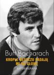 Okładka książki Burt Bacharach. Moje życie i muzyka. Autobiografia