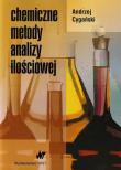 Chemiczne metody analizy ilościowej. Autor: Cygański Andrzej. Dadada.pl Okładka książki Chemiczne metody analizy ilościowej