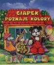 Ciapek poznaje kolory. Autor: Jolanta Adamus-Ludwikowska (ilustr.). Dadada.pl Okładka książki Ciapek poznaje kolory