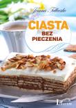 Ciasta bez pieczenia. Autor: Joanna Tołłoczko. Dadada.pl Okładka książki Ciasta bez pieczenia