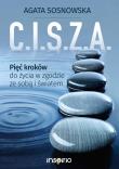 C.I.S.Z.A. Pięć kroków do życia w zgodzie ze sobą. Autor: Sosnowska Agata. Dadada.pl Okładka książki C.I.S.Z.A. Pięć kroków do życia w zgodzie ze sobą