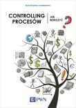 Controlling procesów. Jak wdrożyć?. Autor: Chomuszko Magdalena. Dadada.pl Okładka książki Controlling procesów. Jak wdrożyć?