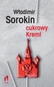 Cukrowy Kreml. Autor: Sorokin Władimir. Dadada.pl Okładka książki Cukrowy Kreml