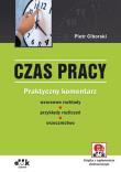 Czas pracy Praktyczny komentarz wzorcowe rozkłady przykłady rozliczeń orzecznictwo (z supleme. Autor: Ciborski Piotr. Dadada.pl Okładka książki Czas pracy Praktyczny komentarz wzorcowe rozkłady przykłady rozliczeń orzecznictwo (z supleme