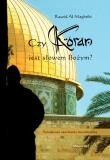 Czy koran jest Słowem Bożym?. Autor: Al-Maghrib Raszid. Dadada.pl Okładka książki Czy koran jest Słowem Bożym?