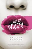 Okładka książki Daj mi więcej