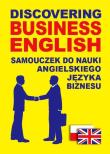 Discovering Business English. Samouczek j. ang. Autor: Gordon Jacek. Dadada.pl Okładka książki Discovering Business English. Samouczek j. ang