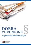 Dobra chronione w prawie administracyjnym. Wydawca: Wydawnictwo Uniwersytetu Łódzkiego. Dadada.pl Opakowanie Dobra chronione w prawie administracyjnym